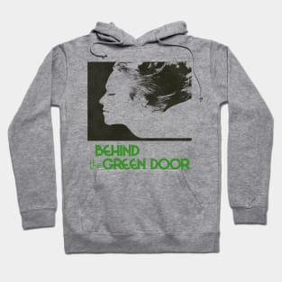 Behind the Green Door Hoodie